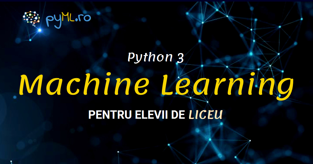 Chairman skinny Parasite Python & Machine Learning pentru liceu - Bine ați venit!